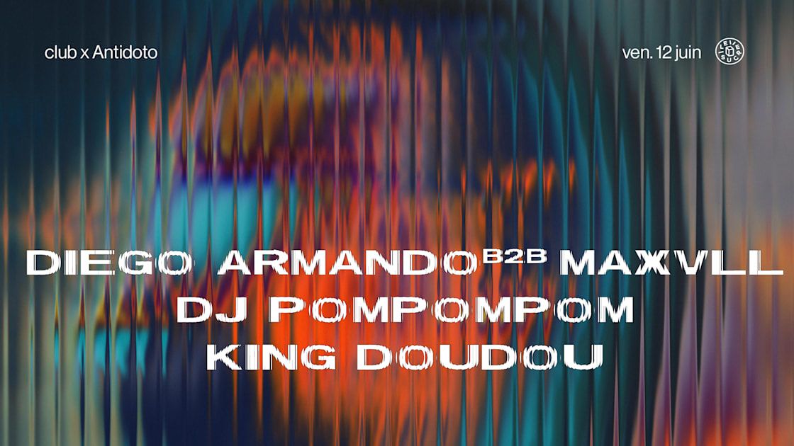 Club X Antidoto : Dj Pompompom, King Doudou & More
