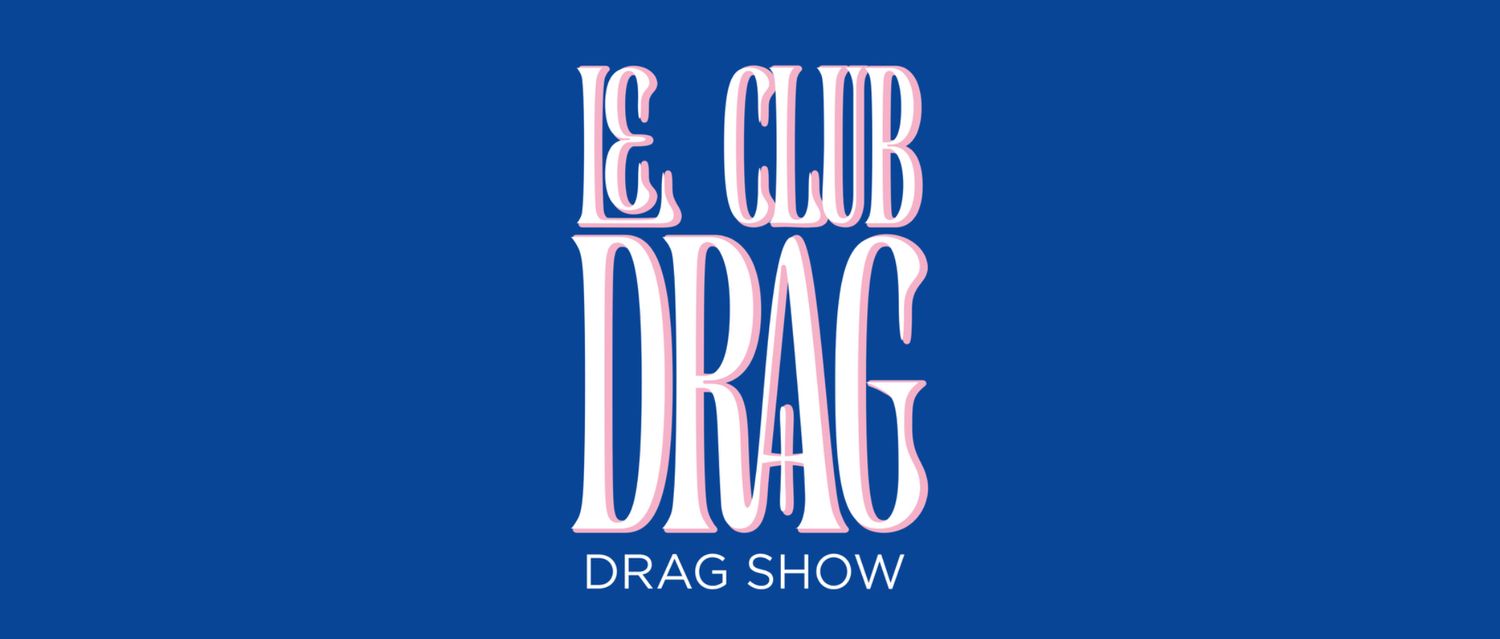Le Club Drag
