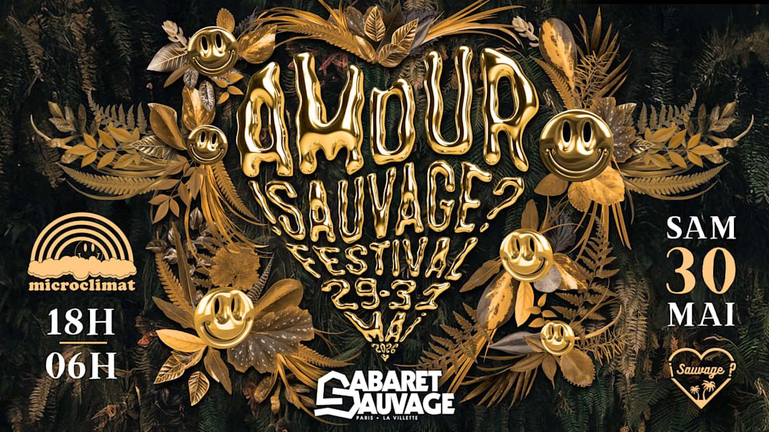 ¡Amour Sauvage Festival #4? Microclimat • Jour 2