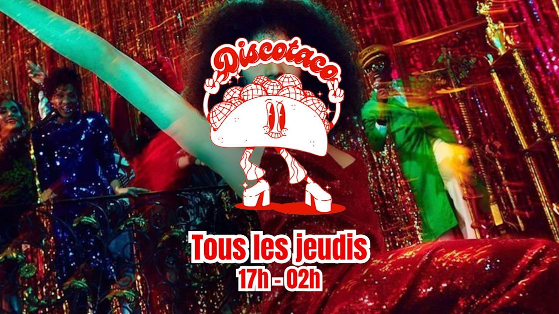 La Discotaco En Mode Été : Disco, Tacos & Danse Partout !