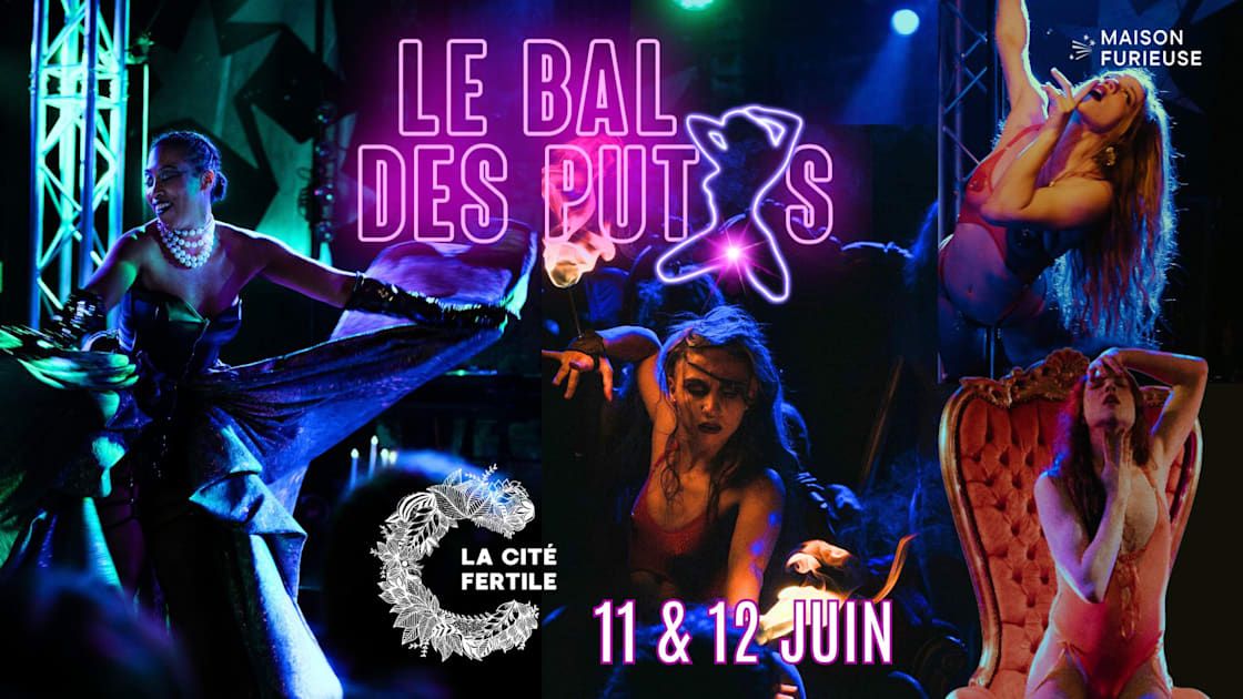 Le Bal Des Putxs X La Cité Fertile