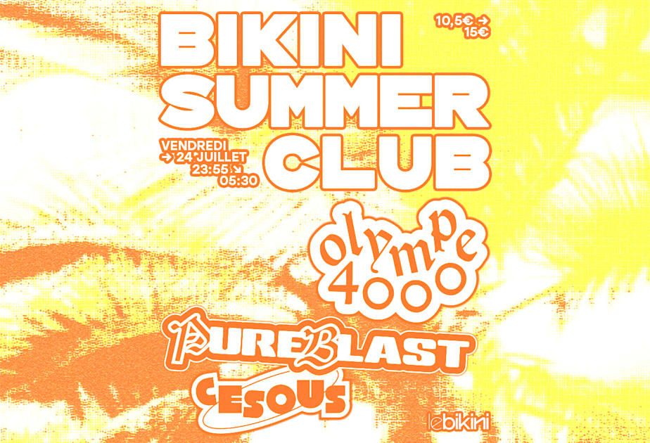 Bikini Summer Club : Olympe4000 + Pureblast + Cesous