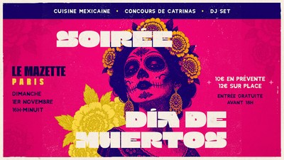 Dia De Muertos : Cuisine Mexicaine, Catrinas & Fête !
