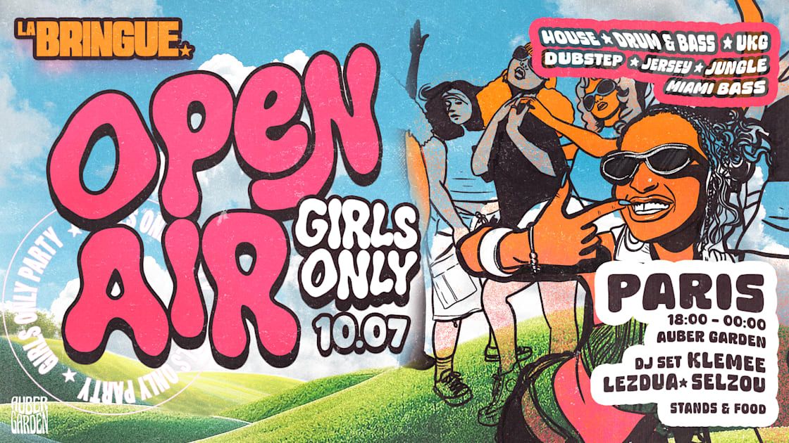 La Bringue - Open Air Girls Only
