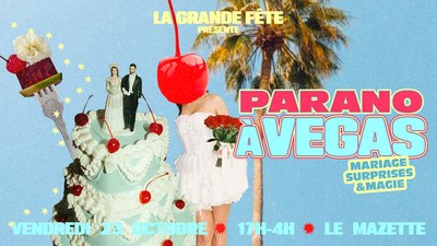 La Grande Fête: Parano In Vegasss!