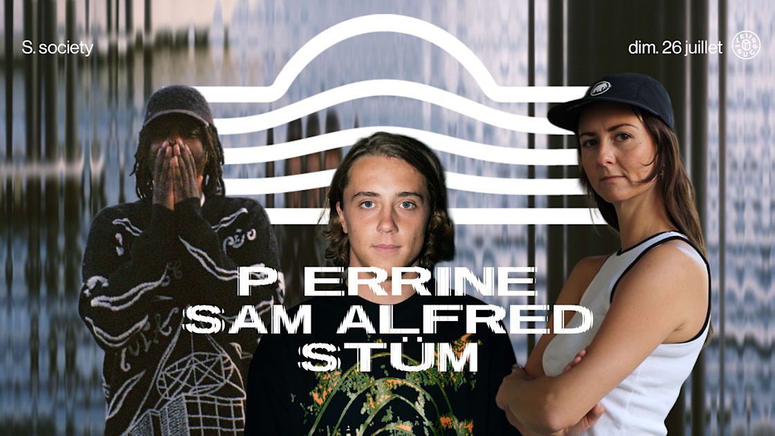 S.Society W/ Sam Alfred, Stüm, P Errine