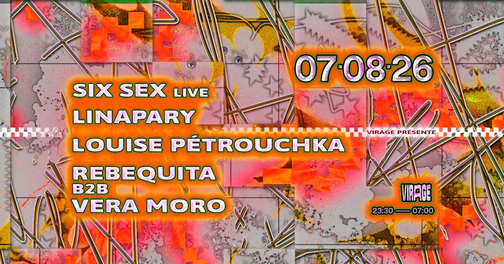 Virage Présente : Six Sex (Live), Linapary And More