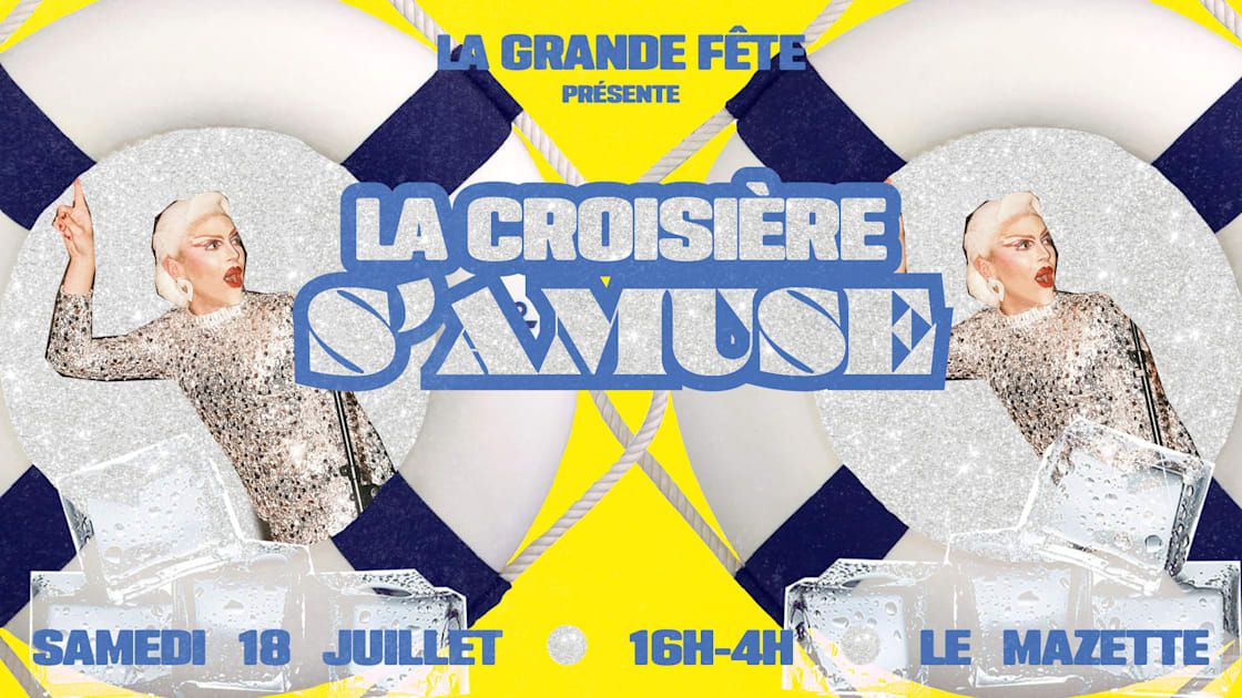 La Grande Fête & La Croisière S'amuse