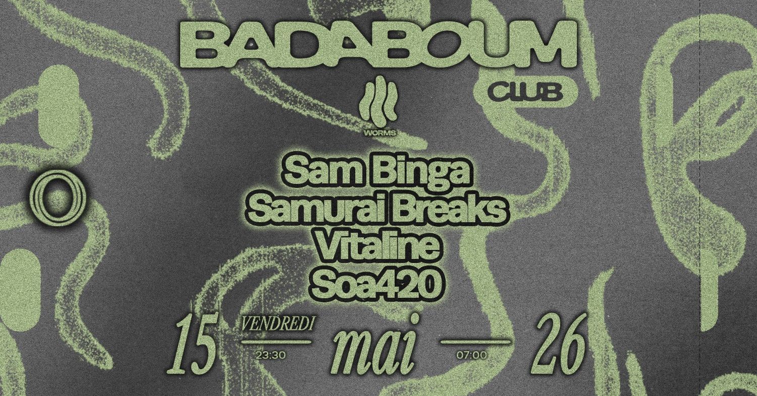 Club — Worms: Sam Binga, Samurai Breaks, Soa420, Vitaline