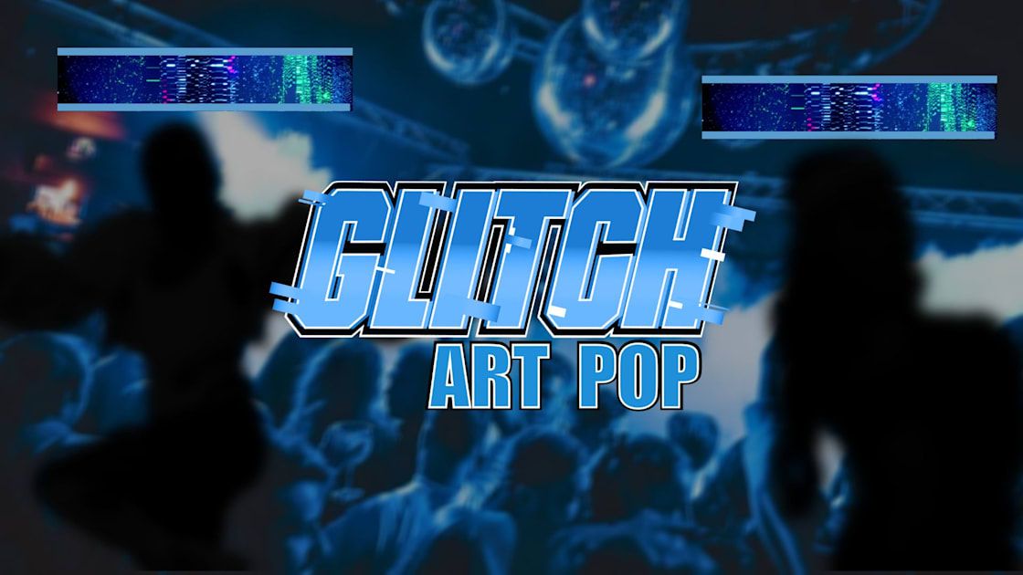 Glitch : Art Pop !