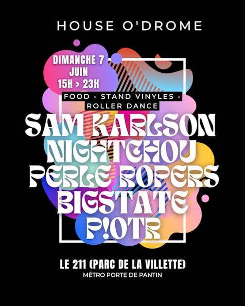 House O'drome : Sam Karlson, Nightchou, Perle Ropers & More