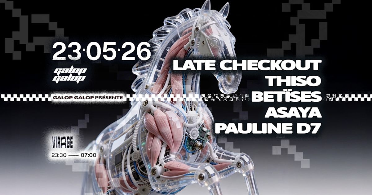 Galop Galop : Late Checkout, Thiso, Asaya & More