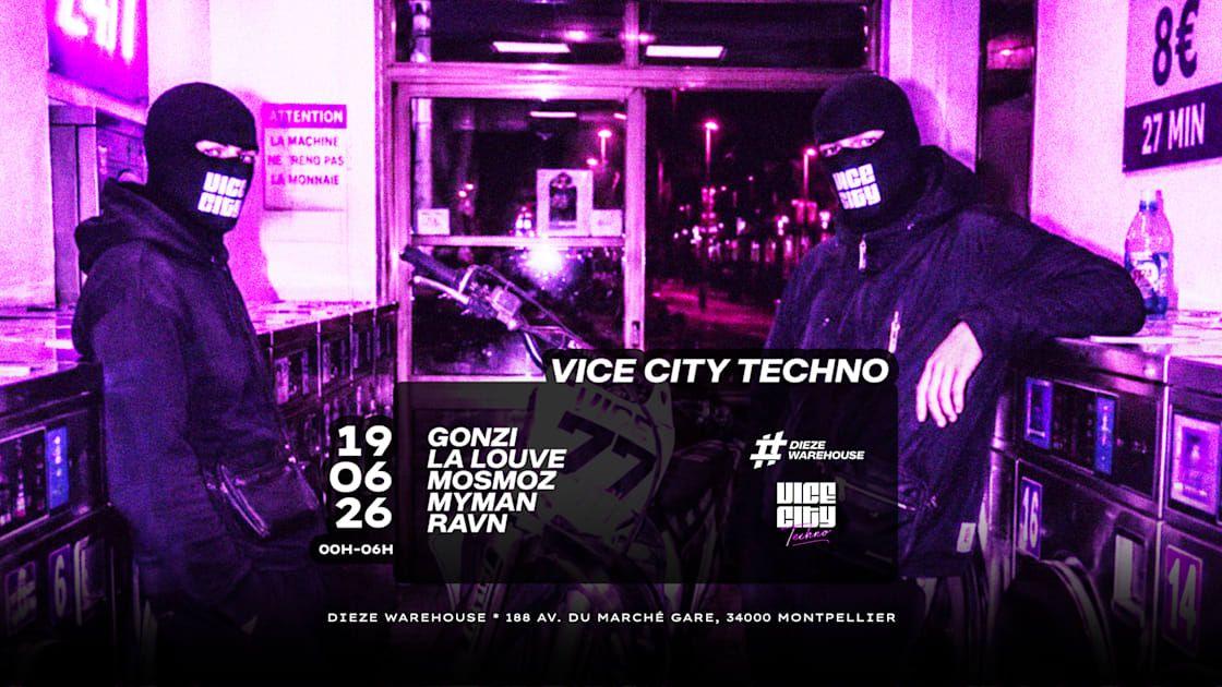 Vice City X Dieze : Gonzi, Mosmoz, La Louve, Ravn, Myman