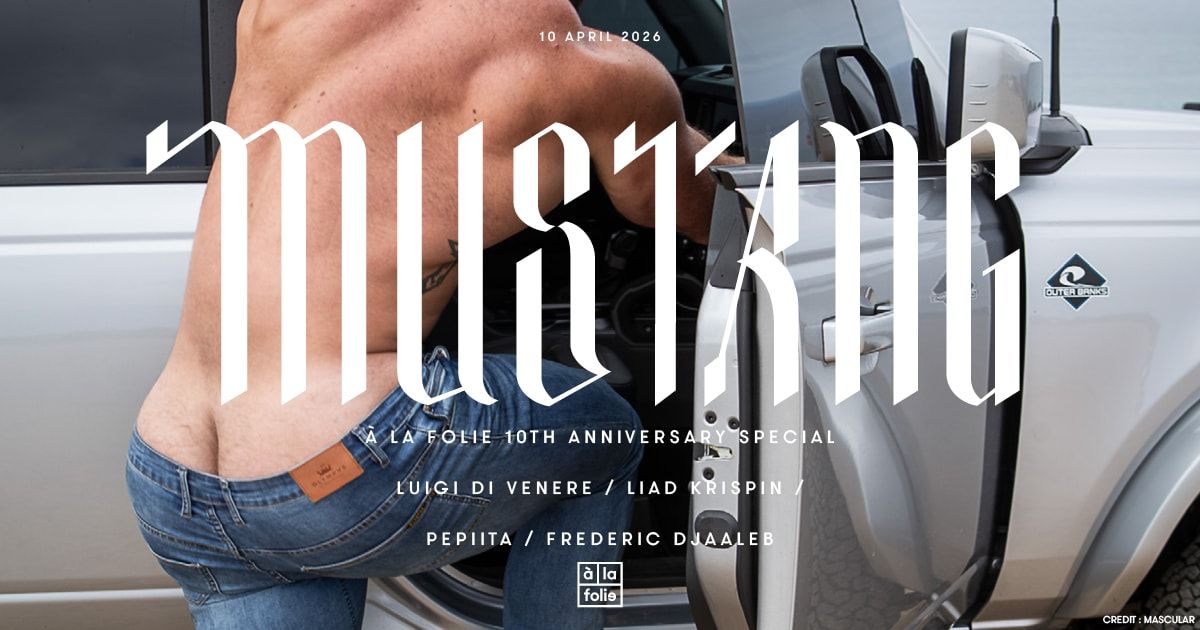 Mustang - À La Folie 10th Anniversary Special