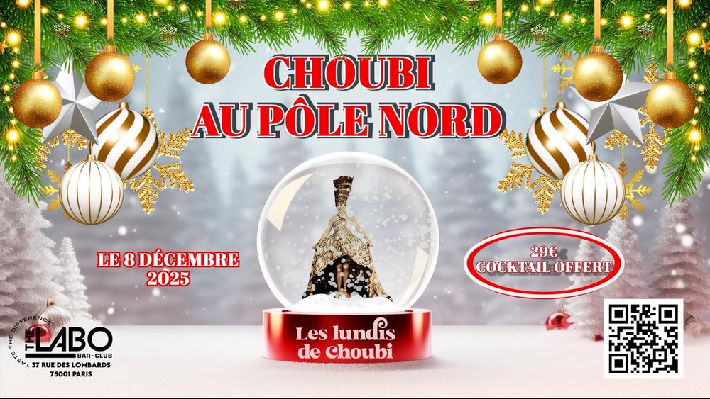 CHOUBI AU POLE NORD - Lundi de Choubi