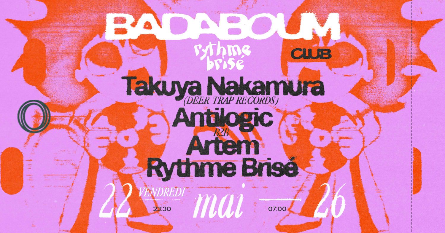Club — Rythme Brisé: Takuya Nakamura, Antilogic, Artem