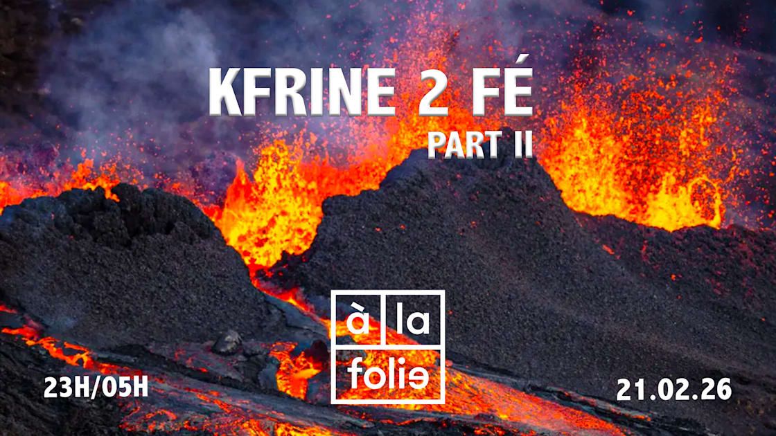 Kfrine 2 Fé - Part II