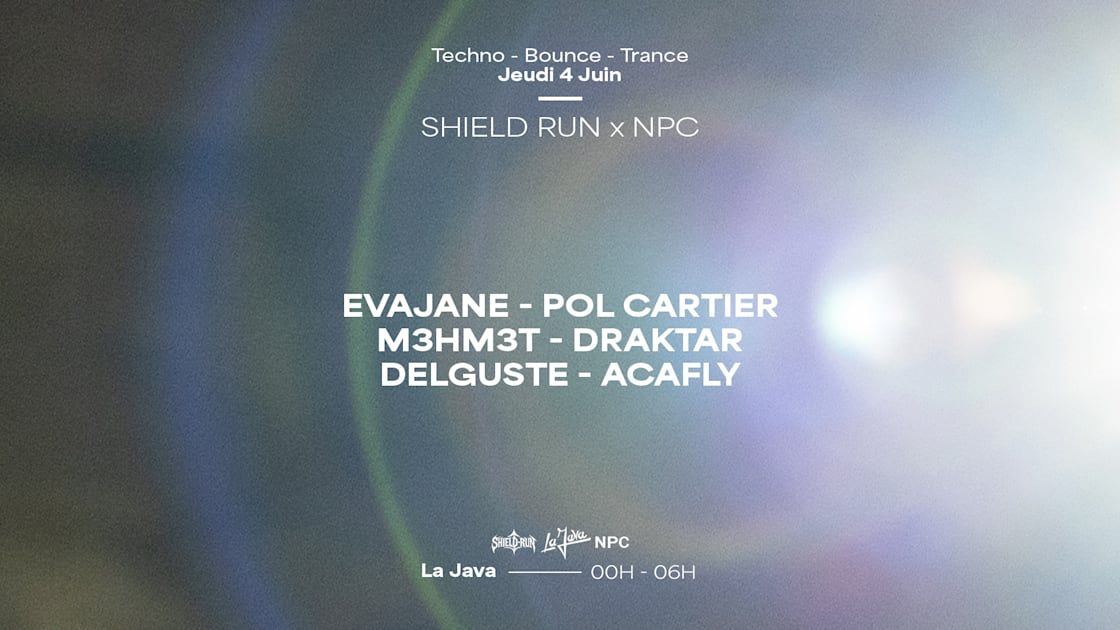 Shield Run X Npc : Evajane, Pol Cartier, M3hm3t & More