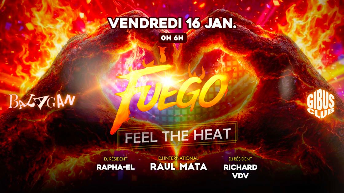 Balagan : Fuego W/ Raul Mata & More