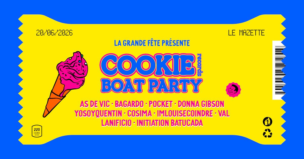 La Grande Fête Présente Cookie Boat Party !