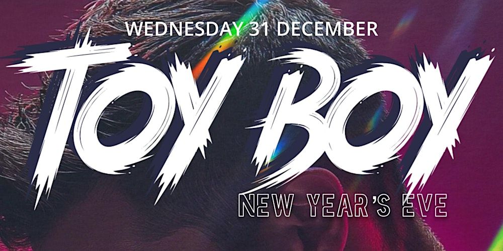 TOY BOY New Year’s Eve